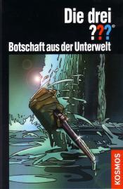 Cover von Die drei ??? Botschaft aus der Unterwelt