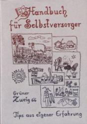 Cover von Handbuch für Selbstversorger. Tips aus eigener Erfahrung