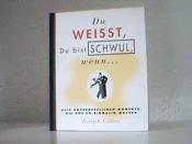 Cover von Du weißt, Du bist schwul, wenn... Alle unvergesslichen Momente, die uns so einmalig machen