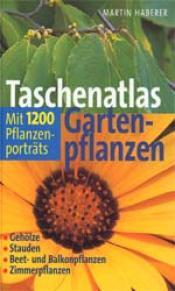 Cover von Taschenatlas der Gartenpflanzen
