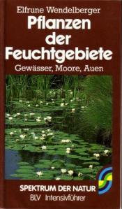 Cover von Pflanzen der Feuchtgebiete. Gewässer, Moore, Auen