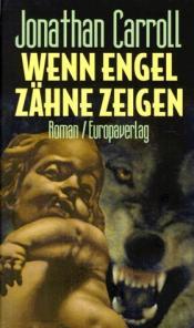Cover von Wenn Engel Zähne zeigen. Roman