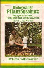 Cover von Biologischer Pflanzenschutz. Naturgemäße Abwehr von Schädlingen und Krankheiten.