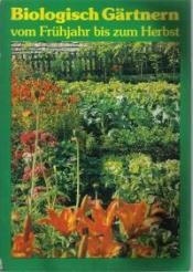 Cover von Biologisch gärtnern vom Frühjahr bis zum Herbst