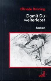 Cover von Damit Du weiterlebst