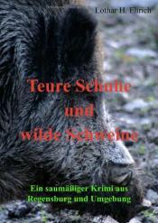 Cover von Teure Schuhe und wilde Schweine