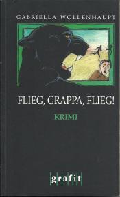 Cover von Flieg, Grappa, flieg!