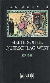 Cover von Siebte Sohle, Querschlag West