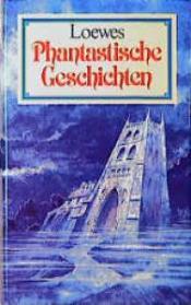 Cover von Loewes Phantastische Geschichten
