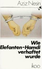 Cover von Wie Elefanten - Hamdi verhaftet wurde.