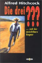 Cover von Die drei ??? und der unsichtbare Gegner