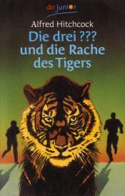 Cover von Die drei ??? und die Rache des Tigers