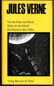 Cover von Ein Drama in den LüftenVon der Erde zum Mond/Reise um den Mond