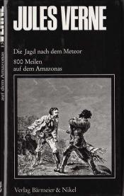 Cover von 800 Meilen auf dem AmazonasDie Jagd nach dem Meteor