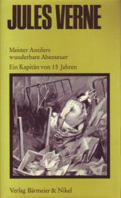 Cover von Meister Antifers wunderbare Abenteuer./Ein Kapitän von 15 Jahren