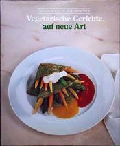 Cover von Vegetarische Küche auf neue Art
