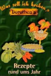 Cover von Dorothea's Rezepte rund ums Jahr
