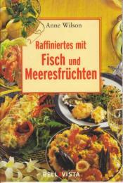Cover von Raffiniertes mit Fisch und Meeresfrüchten. Mini-Kochbücher