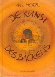 Cover von Die Kunst Des Backens