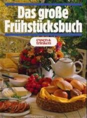 Cover von Das große Frühstücksbuch