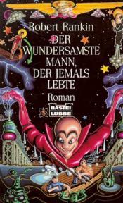 Cover von Der wundersamste Mann, der jemals lebte