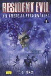 Cover von Resident Evil, Band 1, Die Umbrella Verschwörung