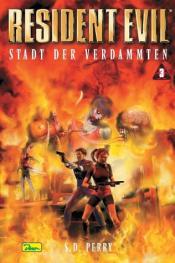 Cover von Resident Evil, Band 3, Stadt der Verdammten