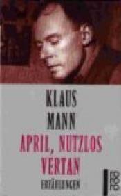 Cover von April, Nutzlos vertan