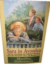 Cover von Sara in Avonlea: Marillas Geheimnis