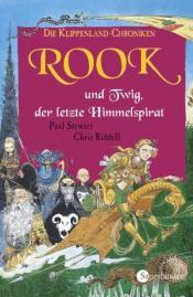 Cover von Die Klippenland-Chroniken 05. Rook und Twig, der letzte Himmelspirat