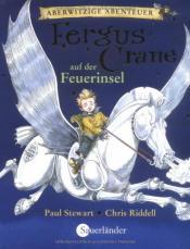 Cover von Aberwitzige Abenteuer 01. Fergus Crane auf der Feuerinsel