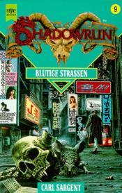 Cover von Blutige Strassen - Shadowrun Bd.9