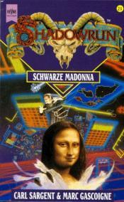 Cover von Shadowrun. Schwarze Madonna. Dreiundzwanzigster Band des Shadowrun- Zyklus