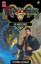 Cover von Shadowrun 36. Am Kreuzweg.