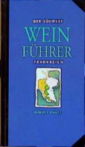 Cover von Der Südwest Wein Führer, Frankreich