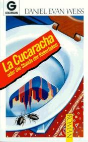 Cover von La Cucaracha oder Die Stunde der Kakerlaken.