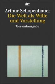 Cover von Die Welt als Wille und Vorstellung I und II