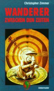 Cover von Wanderer zwischen den Zeiten. ( Ab 12 J.)