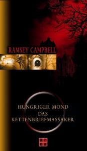 Cover von Hungriger Mond / Das Kettenbriefmassaker