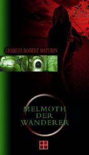 Cover von Melmoth der Wanderer