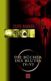Cover von Die Bücher des Blutes 4 - 6