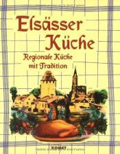Cover von Elsässer Küche. Regionale Küche mit Tradition