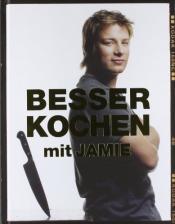 Cover von Besser kochen mit Jamie Oliver
