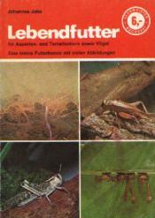 Cover von Lebendfutter für ausgewachsene Aquarien- und Terrarientiere sowie Vögel (Weichfresser)