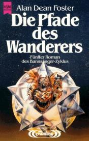 Cover von Die Pfade des Wanderers. Fünfter Roman des Bannsänger- Zyklus.