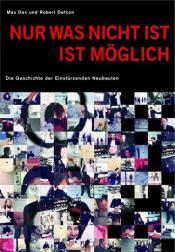 Cover von Nur was nicht ist ist möglich - Die Geschichte der Einstürzenden Neubauten