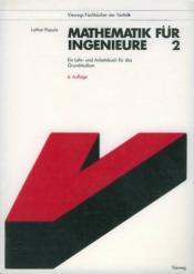 Cover von Mathematik für Ingenieure 2. Ein Lehr- und Arbeitsbuch für das Grundstudium