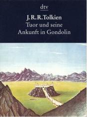 Cover von Tuor und seine Ankunft in Gondolin