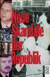 Cover von Neue Skandale der Republik