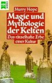 Cover von Magie und Mythologie der Kelten